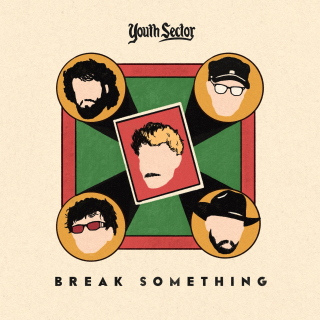 Youth Sector - Break Something (Direct Radio Promotions Ltd)
