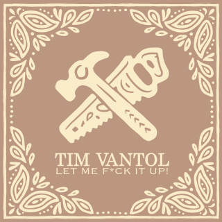 Tim Vantol - Let Me Fuck It Up! (Beastie Butterfly)
